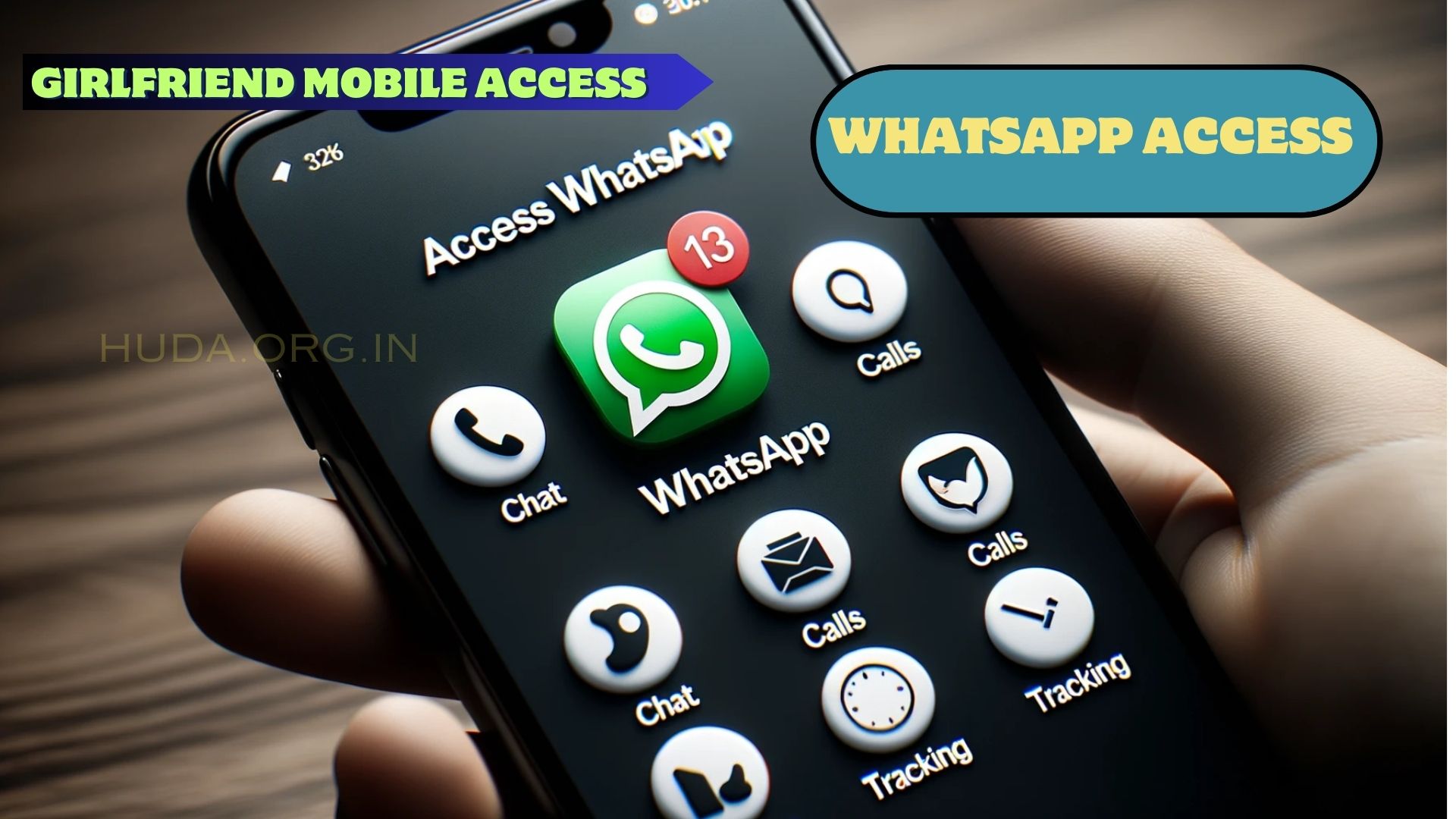 Girlfriend Mobile Access, Whatsapp Access